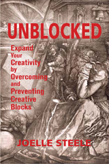 Unblocked-Overcome Creative Blocks by Joelle Steele